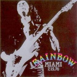 Rainbow : Miami 7.15.76
